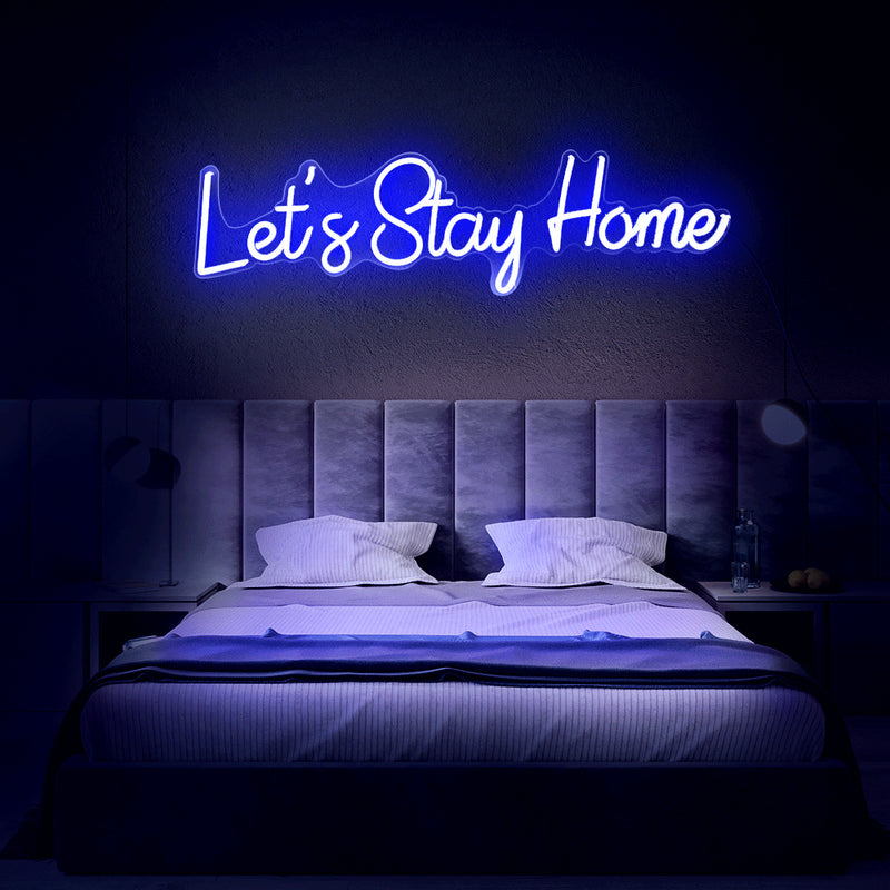 let's stay home neon sign