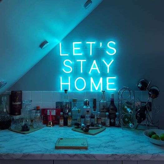 Let's Stay Home 2 Neon Sign