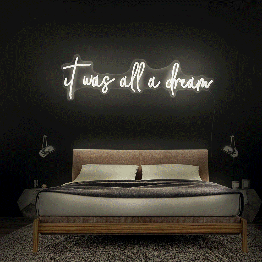 It Was All A Dream Enseigne Néon