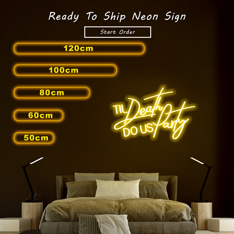 Til Death Do Us Party neon sign