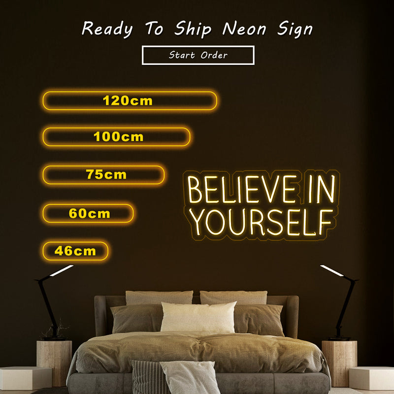 Believe In Yourself Neon Sign