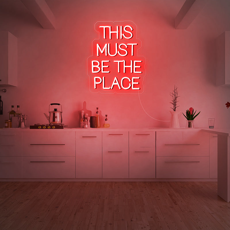 This Must Be The Place Neon Sign