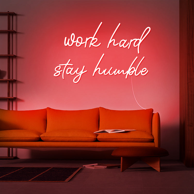 Work Hard Stay Humble Neon Sign