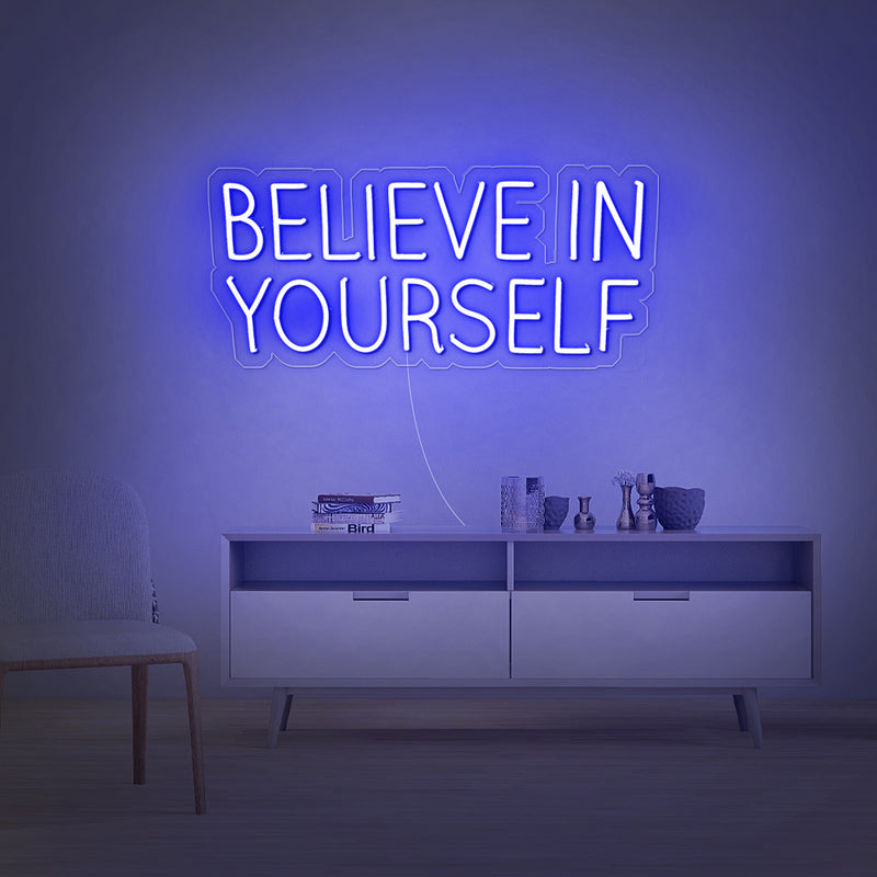 Believe In Yourself Neon Sign