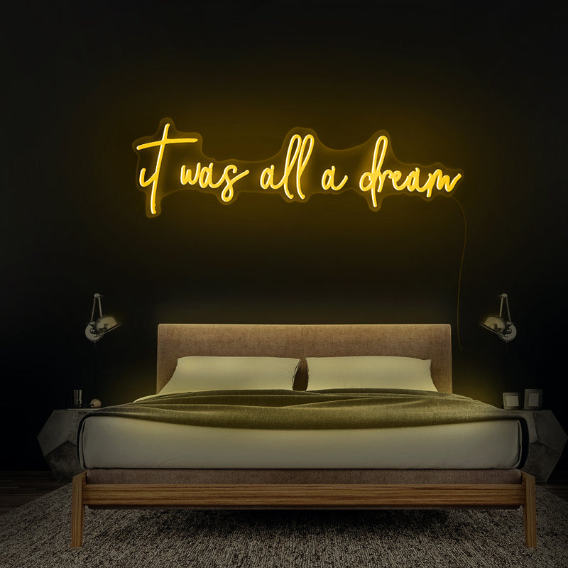 it was all a dream neon sign