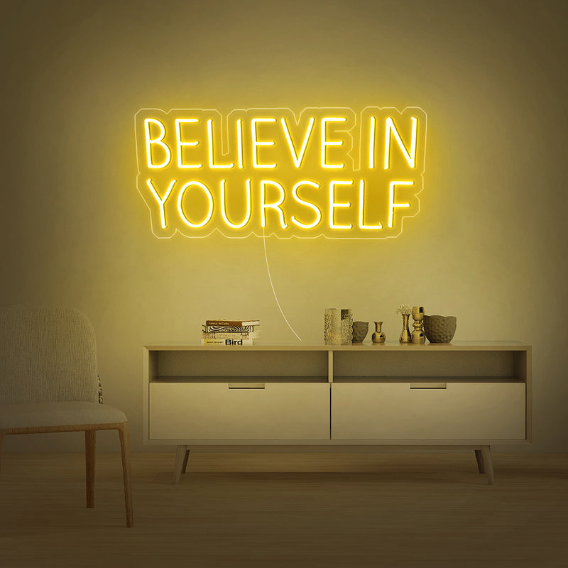 Believe In Yourself Neon Sign