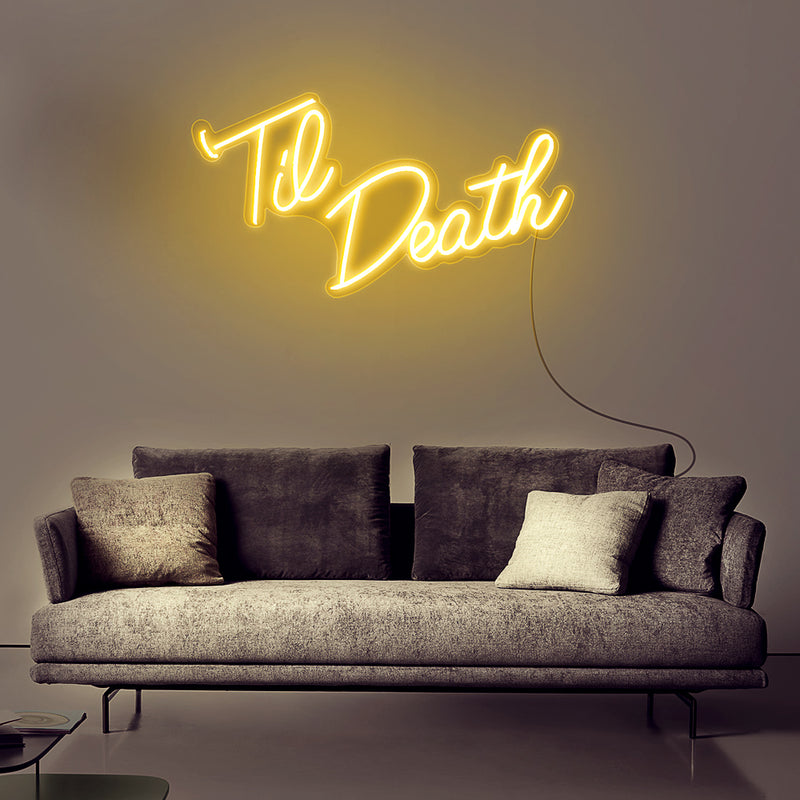 Til Death Neon Sign