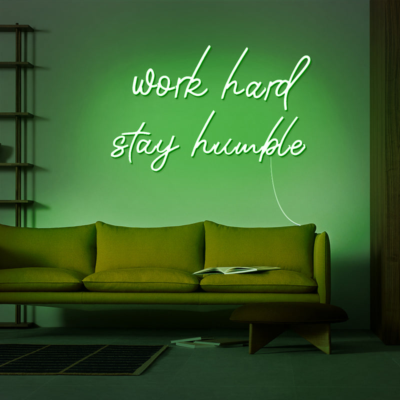 Work Hard Stay Humble Neon Sign