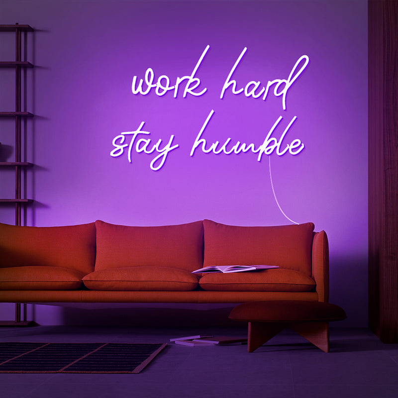 Work Hard Stay Humble Neon Sign