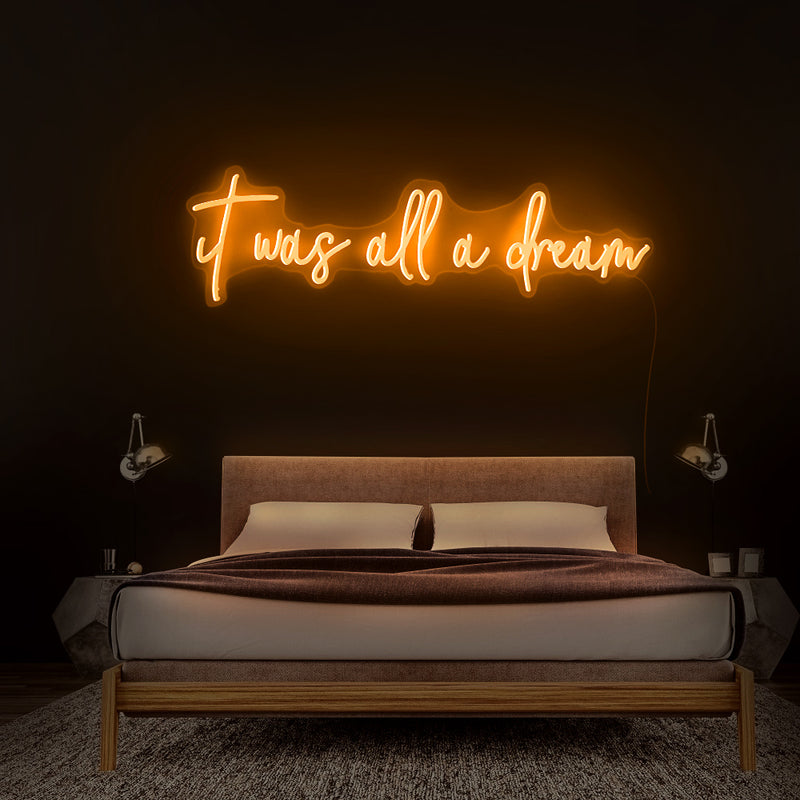 it was all a dream neon sign