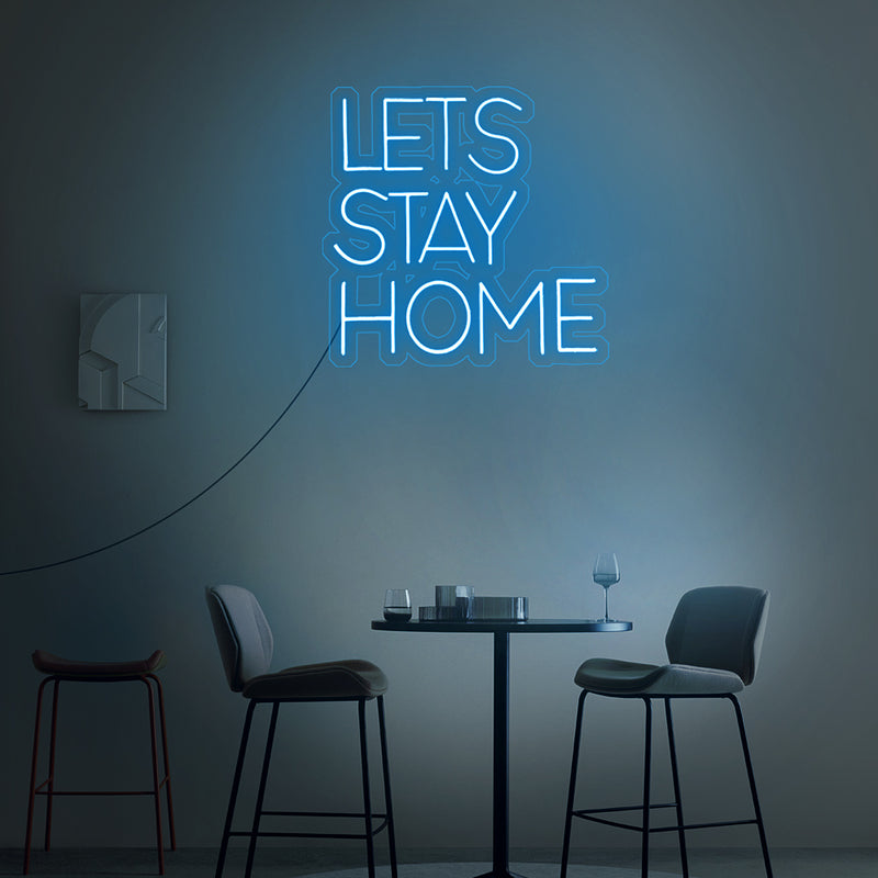 let's stay home neon sign