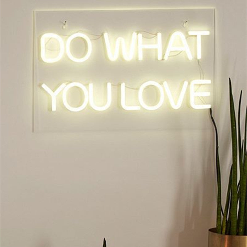 Do What You Love Neon Sign